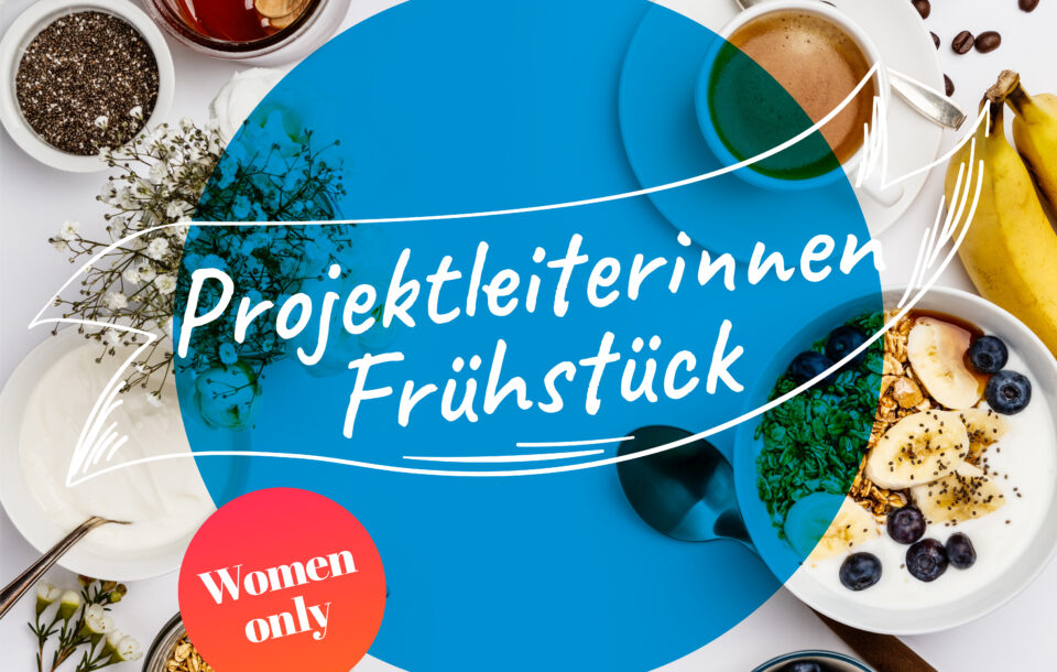 Projektleiterinnen-Frühstück