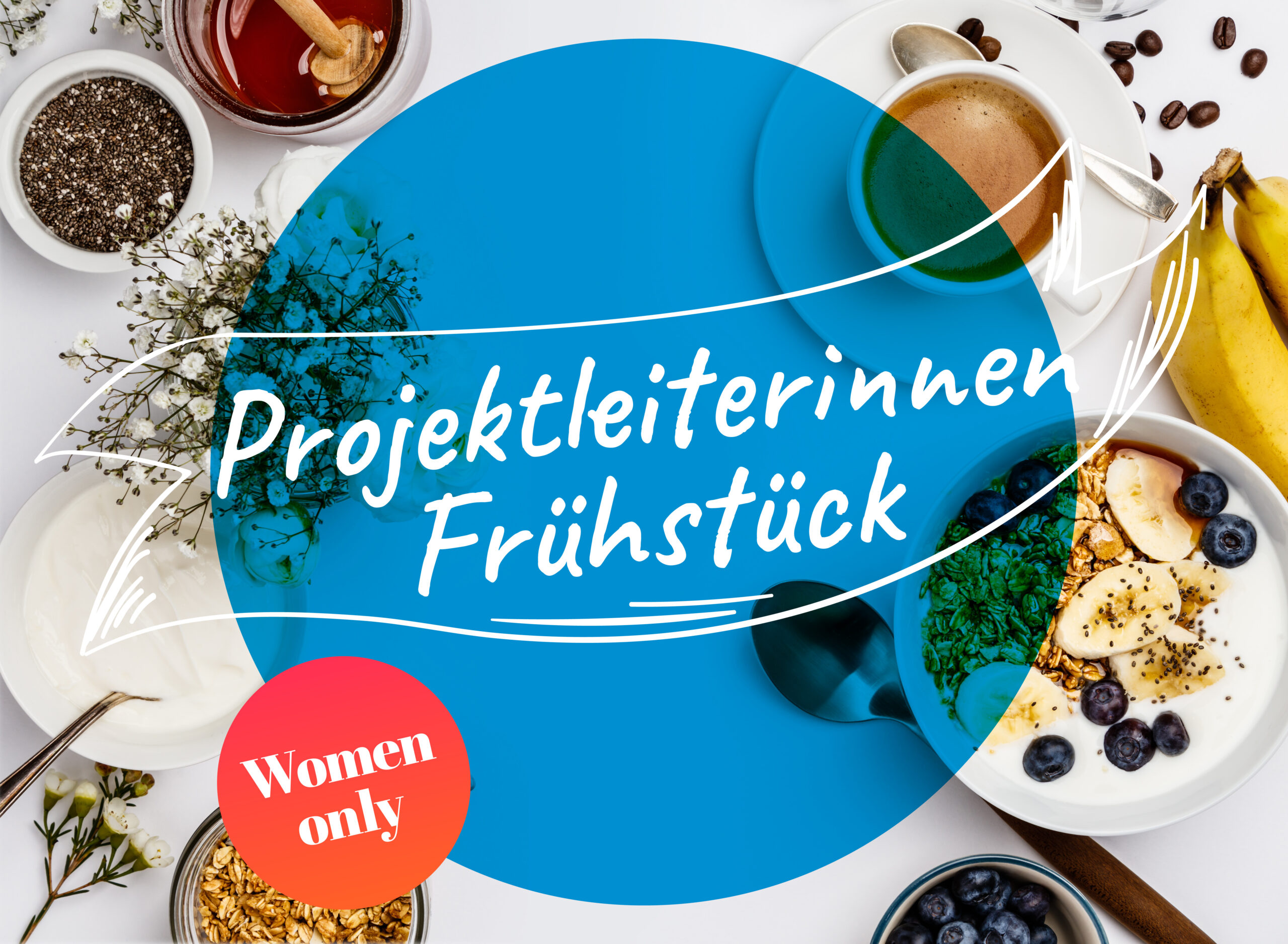 Projektleiterinnen-Frühstück